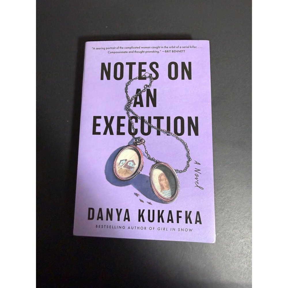 Notes on an Execution Danya Kukafka First Edition Paperback Fiction Novel 2022